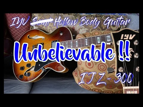 UNBELIEVABLE Value Guitar? IJZ 300 Hollow Body UNBOXING, DEMO & REVIEW