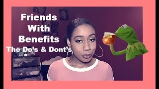 Advice With Ari - FRIENDS WITH BENEFITS: The Do&#39;s &amp; Dont&#39;s