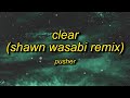 [1 HOUR 🕐] Pusher - Clear ft Mothica Shawn Wasabi Remix (Lyrics) | TikTok Remix  poppetheperfomer