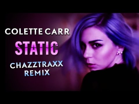 Colette Carr Static ChazzTraxx Remix Lyric Video