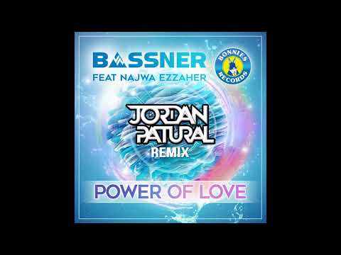 Bassner feat  Najwa Ezzaher - Power Of Love (Jordan Patural Remix)
