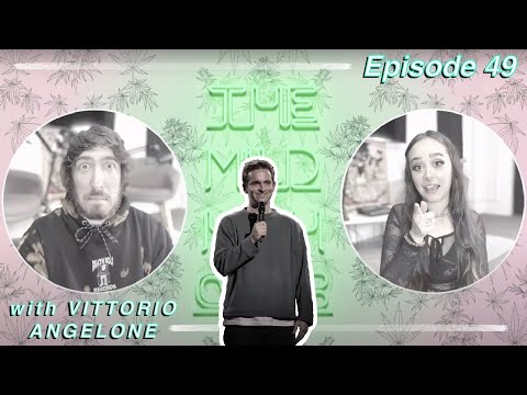 The Mild High Club w/ Special Guest Vittorio Angelone - Ep #49