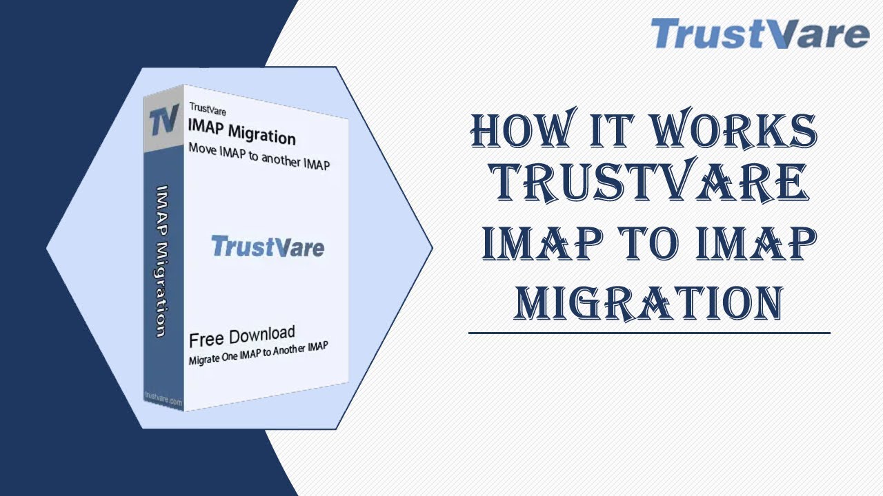 TrustVare IMAP to IMAP Migration Tool demo video