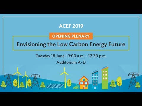Opening Plenary: Envisioning the Low Carbon Energy Future (Part 2)