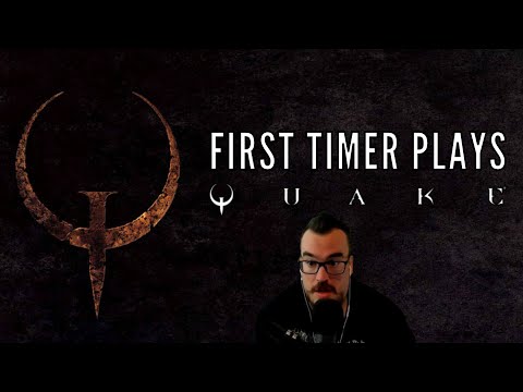 First timer in QUAKE - How have I never played this?! Barb Plays QUAKE Part 1