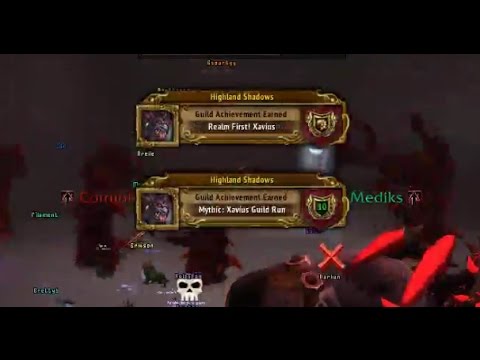 Highland Shadows - Realm First Mythic Xavius!