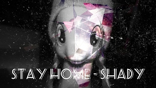 STAY HOME-SHADY[PMV]