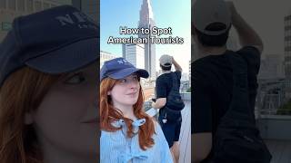 You KNOW you’re an American Tourist if you…