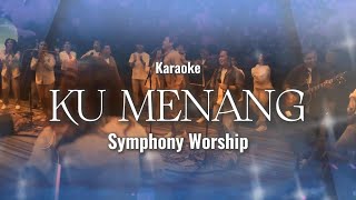 Download lagu Kumenang (Karaoke) - Symphony Worship  || Nada Pria || -3 Semitone mp3