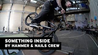Download lagu HAMMER & NAILS – SOMETHING INSIDE #bmx mp3