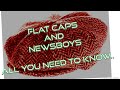 Newsboy & Flat Caps- ALL THE BASIC INFO