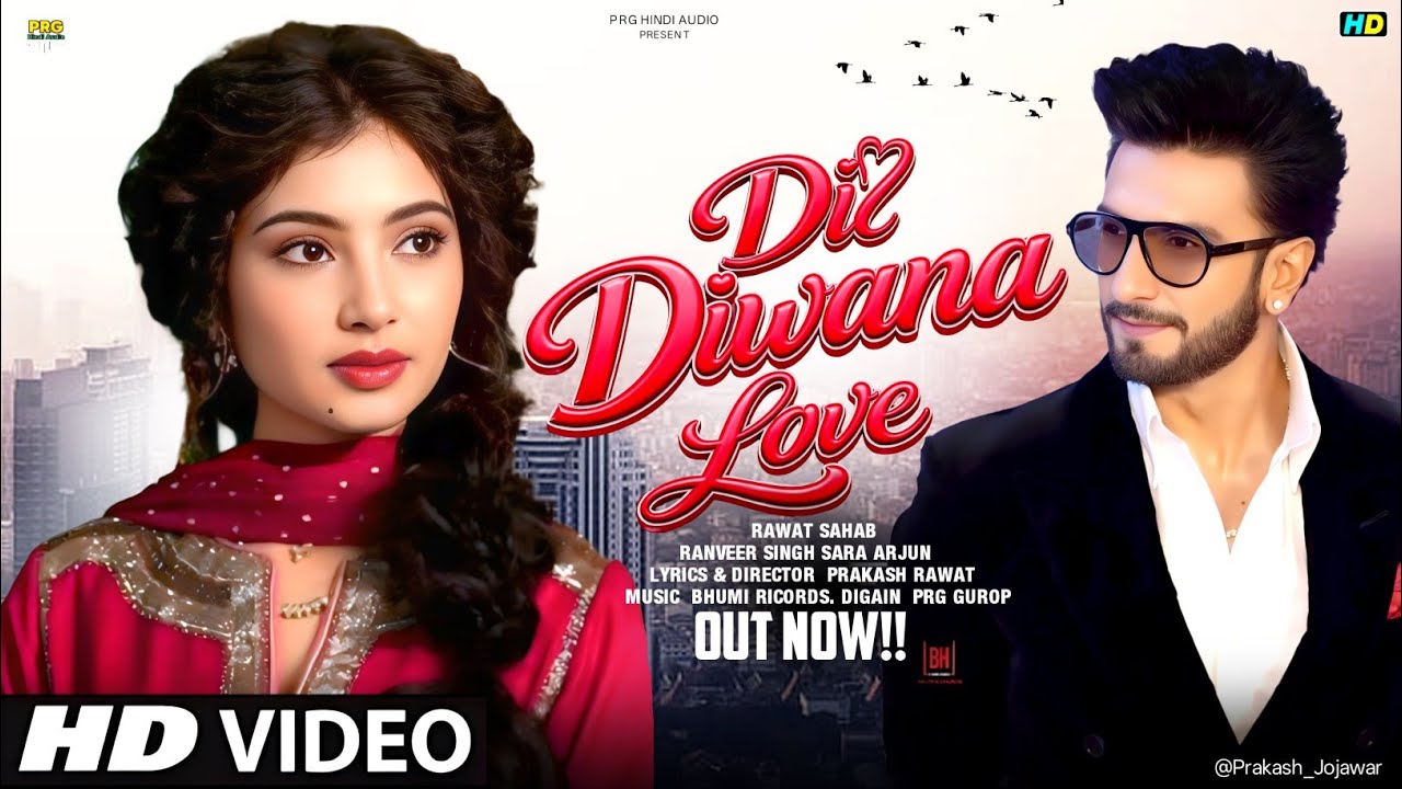  New Song 2026 | Dil Diwana Love | Ranveer Singh | Sara Arjun | New Hindi Song | Romantic Song 2026