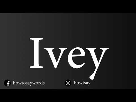 How To Pronounce Ivey