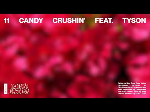 Miso Extra - Candy Crushin' feat Tyson (Official Lyric Video)