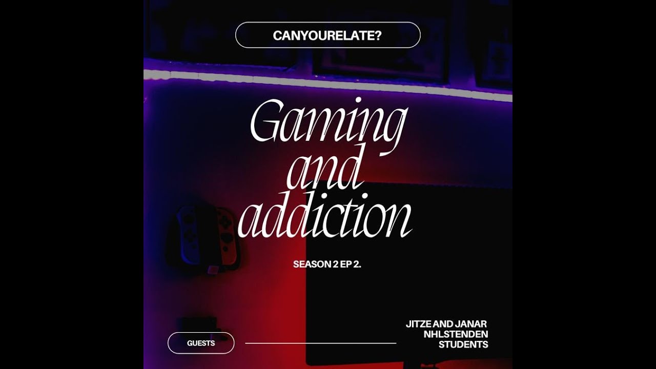 Ep. 2 - Gaming & Addiction