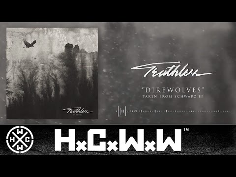 TRUTHLESS - DIREWOLVES - HARDCORE WORLDWIDE (OFFICIAL HD VERSION HCWW)