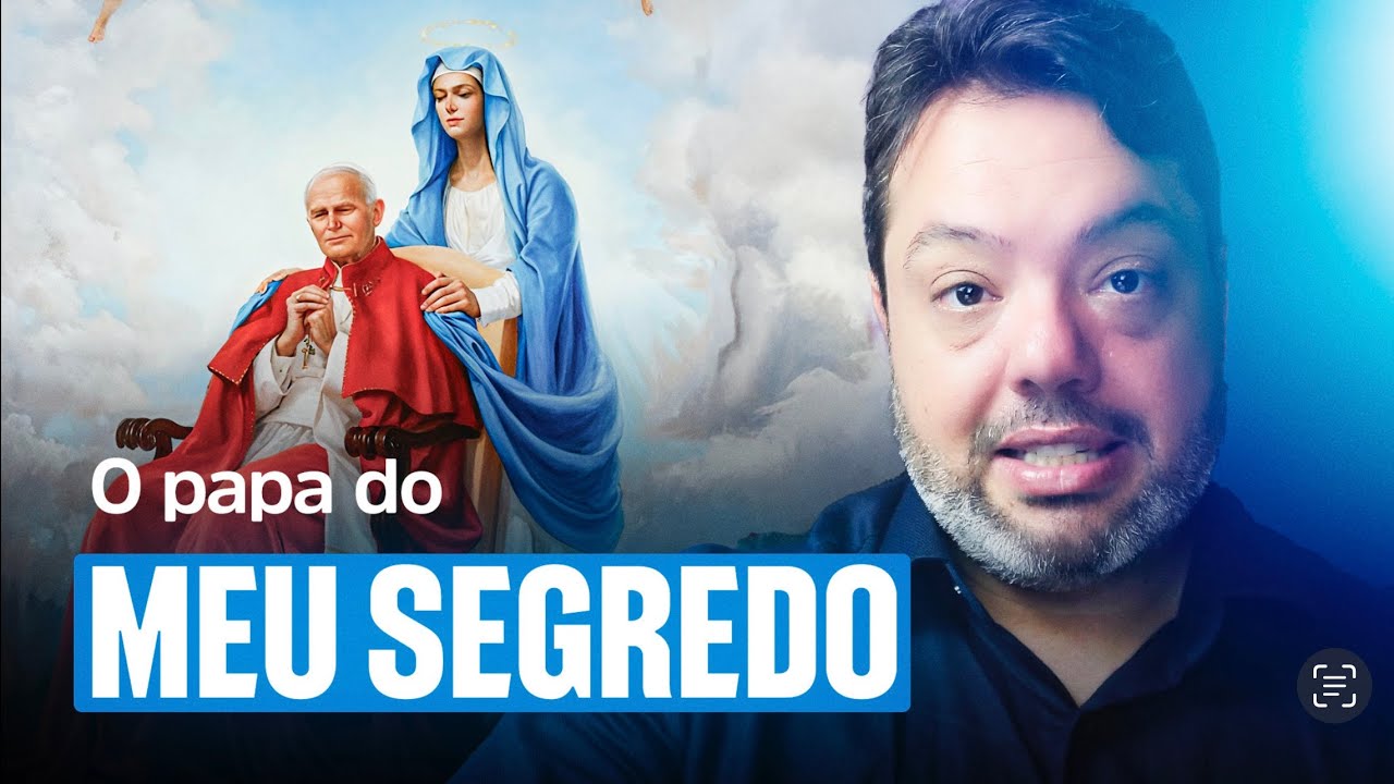 JOÃO PAULO 2 E A SEGUNDA VINDA DE CRISTO.