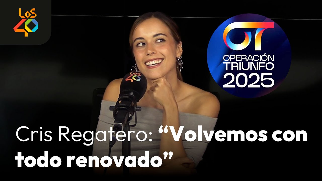 Entrevista a CRIS REGATERO antes de OT 2025: “Me encantaría escuchar a Rusowsky o Amaia” | LOS40