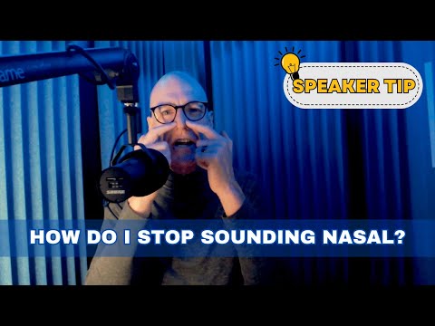 Speaker Tip: Fixing a Nasal Voice