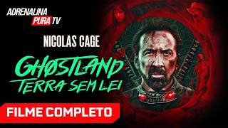 Ghostland: Terra Sem Lei com NICHOLAS CAGE - Filme Completo Dublado - Ação | Adrenalina Pura TV