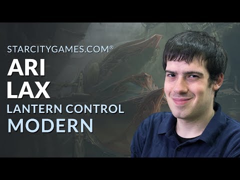 Modern: Lantern Control with Ari Lax - Round 2