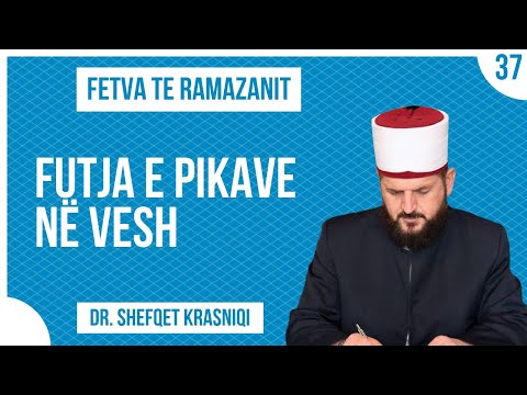 37.┇ Futja e pikave në vesh ┇ Hoxhë Dr. Shefqet Krasniqi ┇ Fetva te Ramazanit