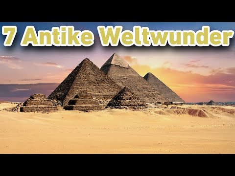 Was sind die 7 Antiken Weltwunder? - Schnell und Einfach Erklärt ! - Wissen für Alle