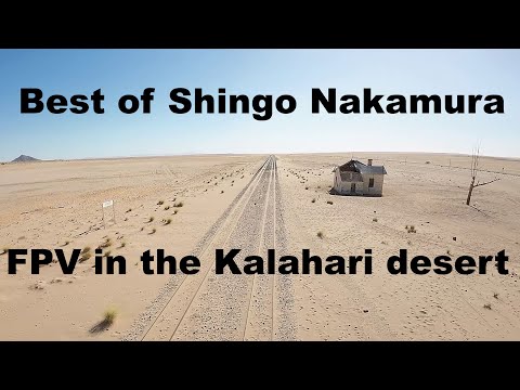 Best of Shingo Nakamura - Road trip through the Kalahari desert FPV