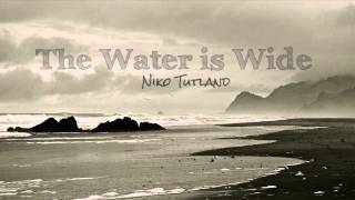 The Water is Wide - A Cappella - Niko Tutland