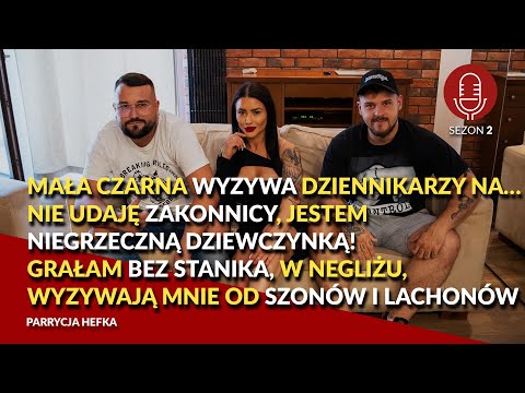 Rywalka NATALIE WAYNE, Patrycja Hefka MAŁA CZARNA i jej KONTROWERSYJNY WIZERUNEK, udział we FREAKACH
