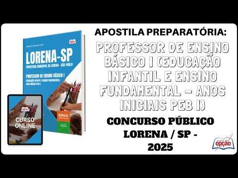Apostila Professor de Ensino Básico I - Concurso Prefeitura de Lorena / SP - 2025