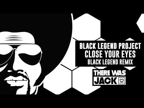 Black Legend Project - Close Your Eyes (Black Legend Remix)