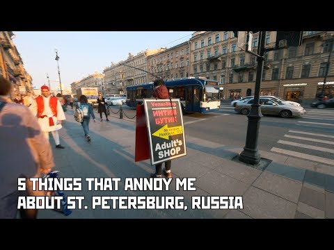 5 Dinge, die mich an St. Petersburg, Russland, nerven