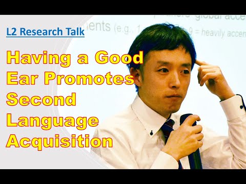 Having a good ear as a foundation of second language acquisition (English)