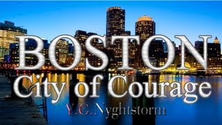 BOSTON: THE CITY OF COURAGE