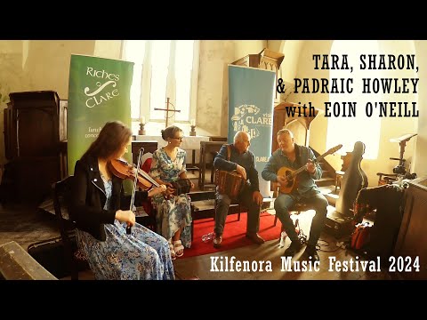 Tara, Sharon, and Padraic Howley with Eoin O'Neill live at Kilfenora Music Festival 2024