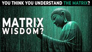 BUDDHISM in THE MATRIX | Why the Red Pill ISN'T Enlightenment