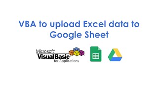 VBA to upload Excel data to Google Sheet