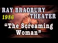 The Screaming Woman 1986 Drew Barrymore In Ray Bradbury Theater