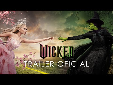 WICKED | Trailer Oficial (Universal Pictures) - HD
