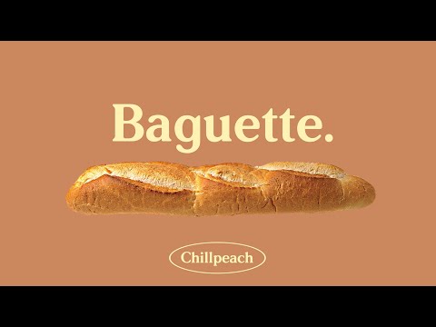 Chillpeach - Baguette