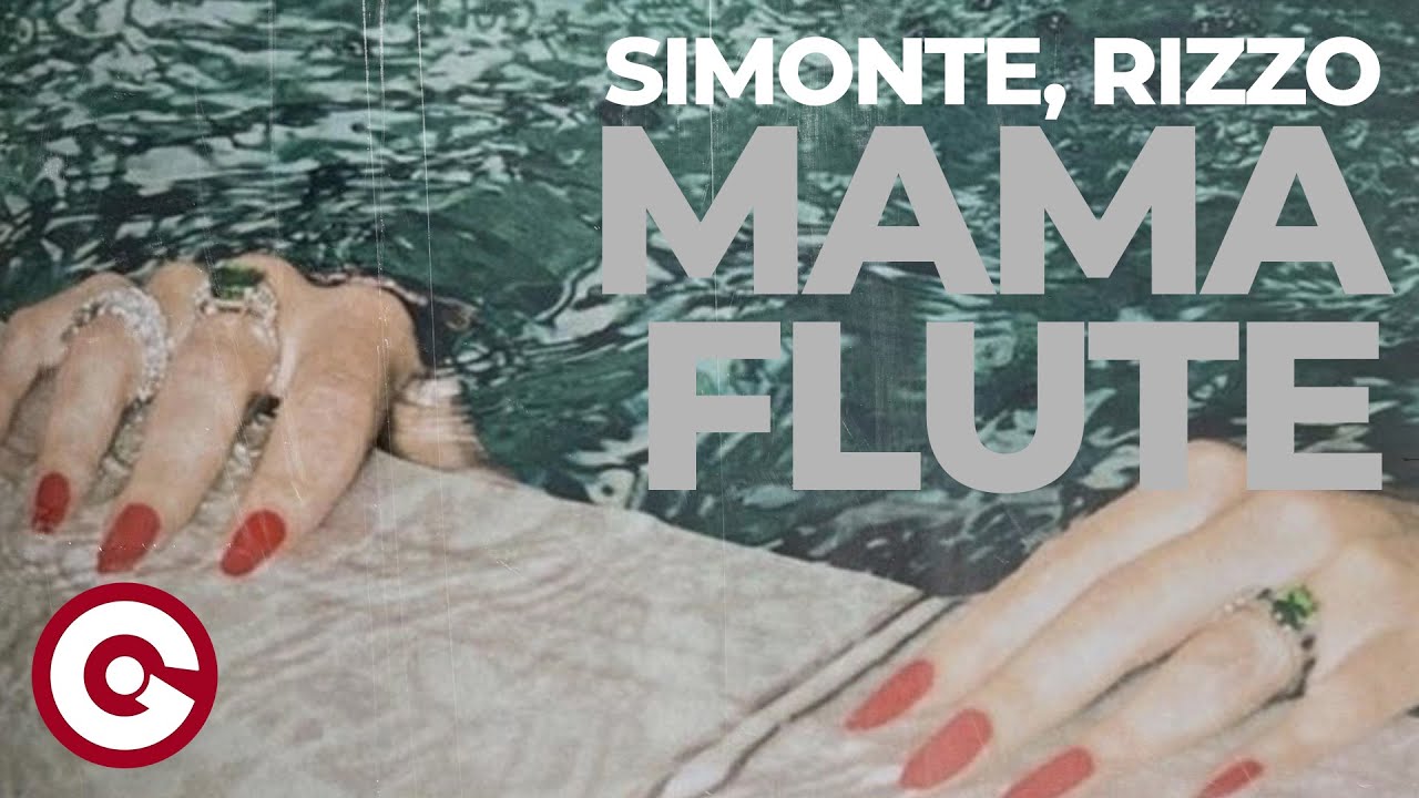SIMONTE, RIZZO - Mama Flute (Official Visual)