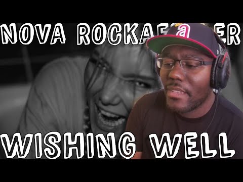 Nova Rockafeller - "WISHING WELL" (REACTION)