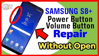 Samsung S8 Plus Power Button Replacement Without Open || Galaxy S8 Plus Volume Button Replacement