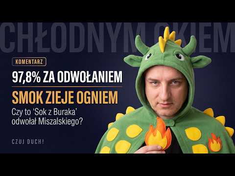 🧊🐉 97,8% za odwołaniem - krakowski smok zieje ogniem i czy to Sok z Buraka odwołał Miszalskiego?