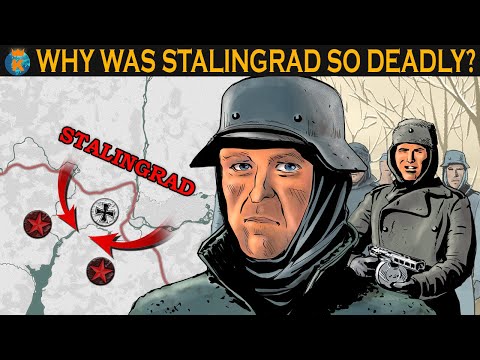 Why was The Battle of Stalingrad so Deadly?