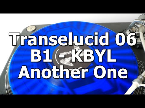 Transelucid 06 - B1 - KBYL - Another One