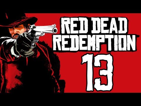 Red Dead Redemption: The Redux playthrough pt13 - An INCREDIBLY Close Rescue of West Dickens