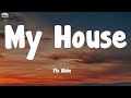 Flo Rida - My House (Lyrics)
