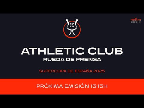 Imagen de portada del video 🎙️ Ernesto Valverde & Óscar de Marcos | pre Athletic Club-FC Barcelona I 1/2 Supercopa 2025